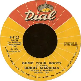 Bobby Marchan - Bump Your Booty / Ain't Nothin' Wrong With Whitey