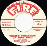 Bobby Marchan - There's Something on Your Mind