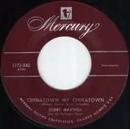 Bobby Maxwell And His Swinging Harps - Chinatown, My Chinatown / Shuffle Off To Buffalo