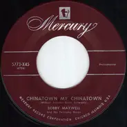 Bobby Maxwell And His Swinging Harps - Chinatown, My Chinatown / Shuffle Off To Buffalo