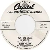 Bobby Milano - Won't The Angels Be Amazed/It's Within Your Power