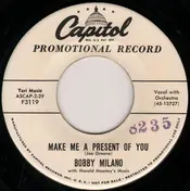 Bobby Milano - If Tears Could Bring You Back / Make Me A Present Of You