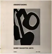 Bobby Naughton Units - Understanding