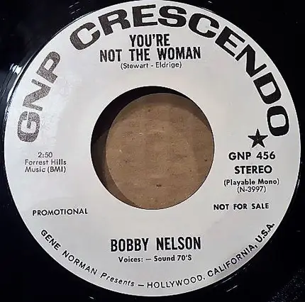 Bobby Nelson - You're Not The Woman / The Rangers Waltz