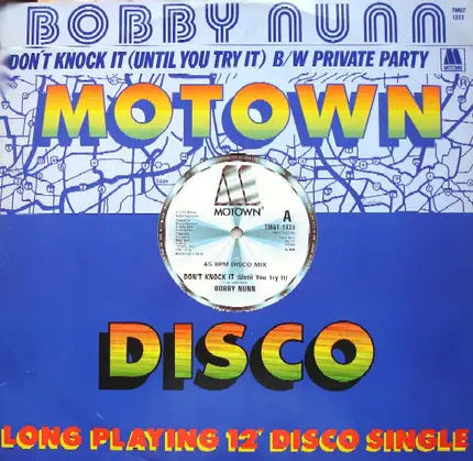 Bobby Nunn - Don't Knock It (Until You Try It) B/W Private Party