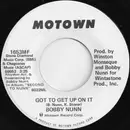 7inch Vinyl Single - Bobby Nunn - Got To Get Up On It