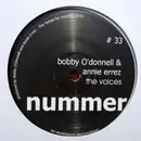 12inch Vinyl Single - Bobby O'Donnell & Annie Errez - The Voices / Loose Ends