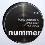 Bobby O'donnell & Annie Errez - The Voices / Loose Ends