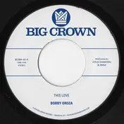 Bobby Oroza - This Love / Should I Take You Home