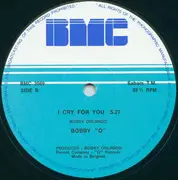 12inch Vinyl Single - Bobby O - I Cry For You