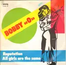 7inch Vinyl Single - Bobby Orlando - Reputation / All Girls Are The Same