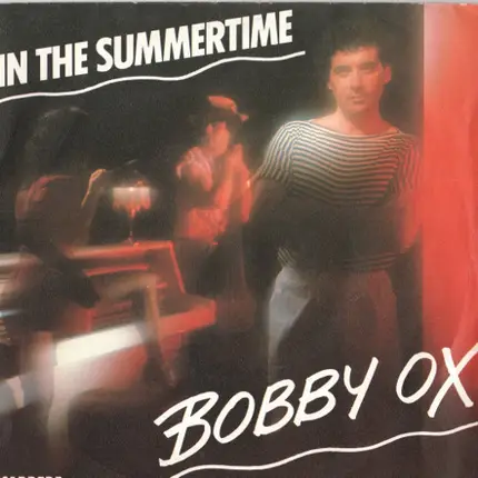 Bobby Ox - In The Summertime