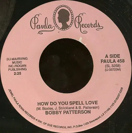 Bobby Patterson - How Do You Spell Love / Recipe For Peace