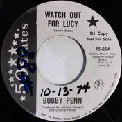 Bobby Penn - Watch Out For Lucy