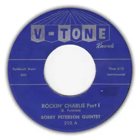 Bobby Peterson Quintet - Rockin' Charlie Parts 1 & 2