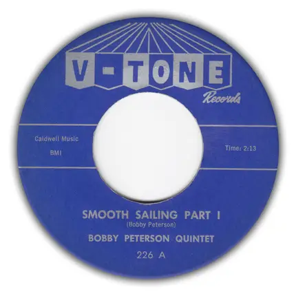 Bobby Peterson Quintet - Smooth Sailing Parts I & II