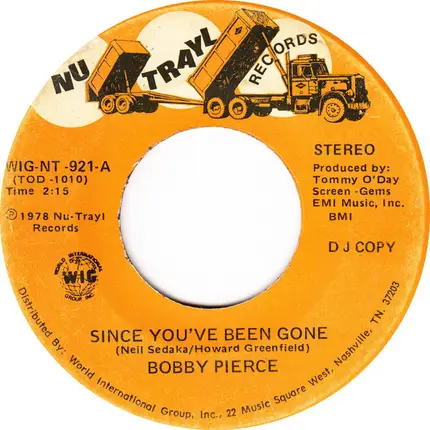Bobby Pierce - Since You've Been Gone /The Truth Never Hurts