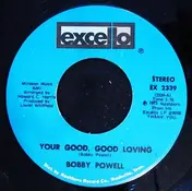 Bobby Powell - Your Good, Good Loving