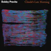 Bobby Previte - Claude's Late Morning