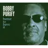 CD - Bobby Purify - Better to Have It