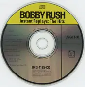 CD - Bobby Rush - Instant Replays: The Hits