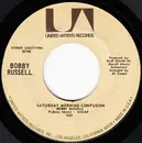 7inch Vinyl Single - Bobby Russell - Saturday Morning Confusion / Little Ole Song About Love