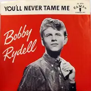 Bobby Rydell - You'll Never Tame Me