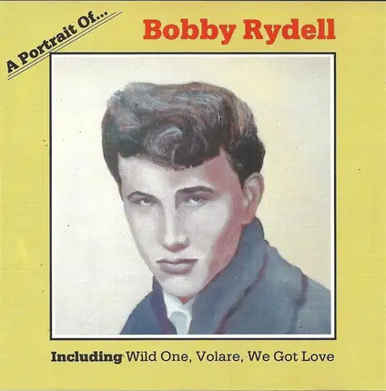 Bobby Rydell - A Portrait Of Bobby Rydell