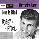 7inch Vinyl Single - Bobby Rydell - Butterfly Baby