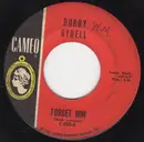 7inch Vinyl Single - Bobby Rydell - Forget Him / Love, Love Go Away