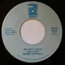 7inch Vinyl Single - Bobby Rydell - We Got Love
