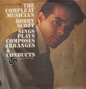 Bobby Scott - The Compleat Musician