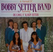 Bobby Setter Band - A Portrait of Bobby Setter Band vol. 10