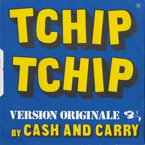 Bobby Setter's Cash & Carry - Tchip Tchip / Who Needs Money?