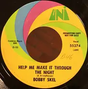 Bobby Skel - Help Me Make It Through The Night