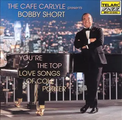 Bobby Short - You're the Top: The Love Songs of Cole Porter