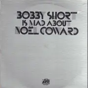 Double LP - Bobby Short - Bobby Short Is Mad About Noël Coward