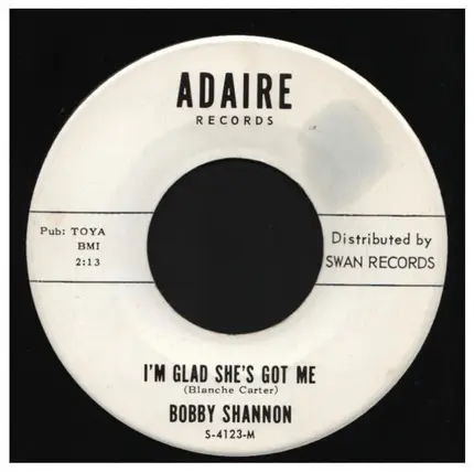 Bobby Shannon - I'm Glad She's Got Me