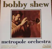 Bobby Shew - Bobby Shew - Metropole Orchestra