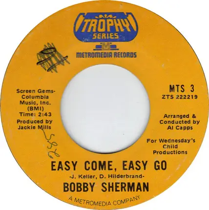 Bobby Sherman - Easy Come, Easy Go / Hey, Mister Sun
