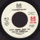 7inch Vinyl Single - Bobby Sherman - Easy Come, Easy Go / Sounds Along The Way - 1st Issue