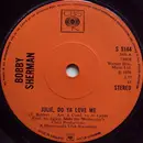 7inch Vinyl Single - Bobby Sherman - Julie, Do Ya Love Me / Spend Some Time lovin# Me