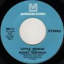 7inch Vinyl Single - Bobby Sherman - Little Woman / One Too Many Mornings