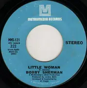 7inch Vinyl Single - Bobby Sherman - Little Woman / One Too Many Mornings