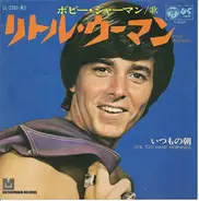 Bobby Sherman - Little Woman / One Too Many Mornings