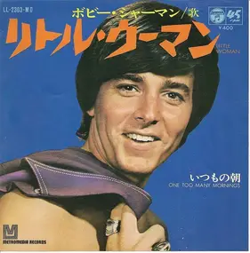 Bobby Sherman - Little Woman / One Too Many Mornings