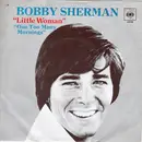 7inch Vinyl Single - Bobby Sherman - Little Woman