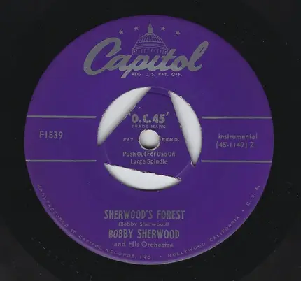Bobby Sherwood And His Orchestra - Sherwood's Forest / The Elk's Parade