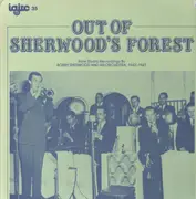 LP - Bobby Sherwood & His Orchestra - Out Of Sherwood's Forest