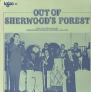 Bobby Sherwood & His Orchestra - Out Of Sherwood's Forest